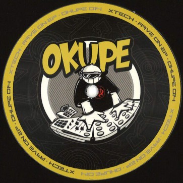X-Tech - Rave On EP - Okupe - Okupe 014