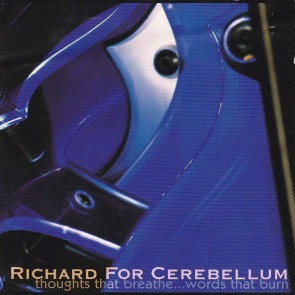 Richard For Cerebellum - Thoughts That Breathe... Words That Burn - Zhark International - zhark cd 005
