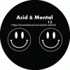 25eme Dimension - Acid & Mental 12 - Acid & Mental - A&M12