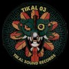 Various - Tikal 03 - Tikal Sound Records - Tikal 03