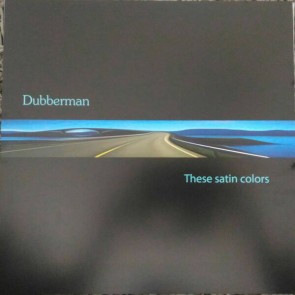 Dubber Man - These Satin Colors - Deontologie - DEON 012