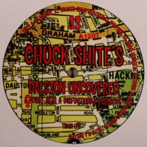 Chuck Shite - Dalston Uncovered "A Foray Into A Disfunctional Postcode" - Trash Records - TRASHEP3